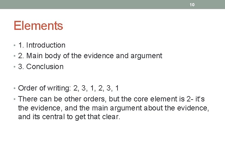 10 Elements • 1. Introduction • 2. Main body of the evidence and argument