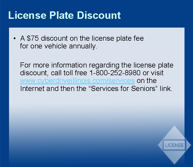 License Plate Discount • A $75 discount on the license plate fee for one