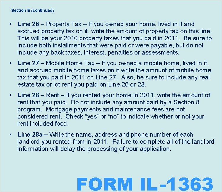 Section E (continued) • Line 26 – Property Tax – If you owned your