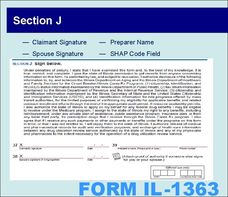 Section J — Claimant Signature — Preparer Name — Spouse Signature — SHAP Code