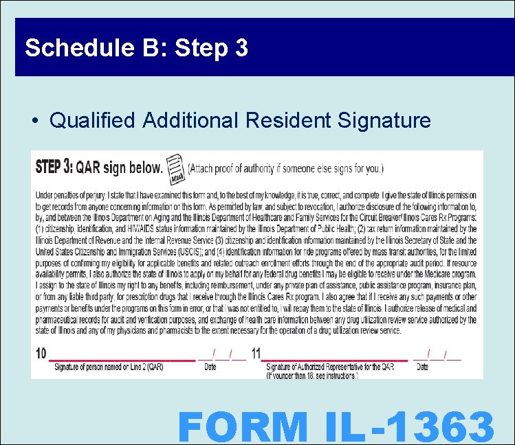 Schedule B: Step 3 • Qualified Additional Resident Signature FORM IL -1363 