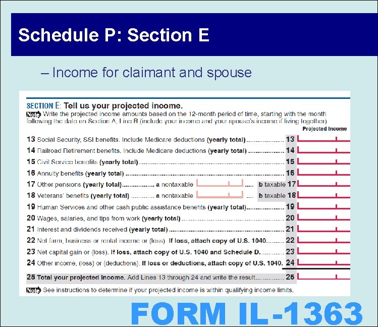 Schedule P: Section E – Income for claimant and spouse FORM IL -1363 