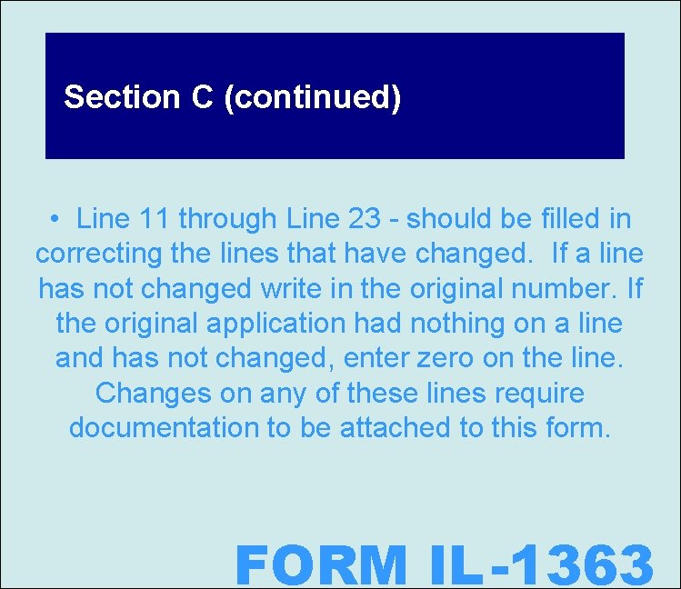 Section C (continued) • Line 11 through Line 23 - should be filled in