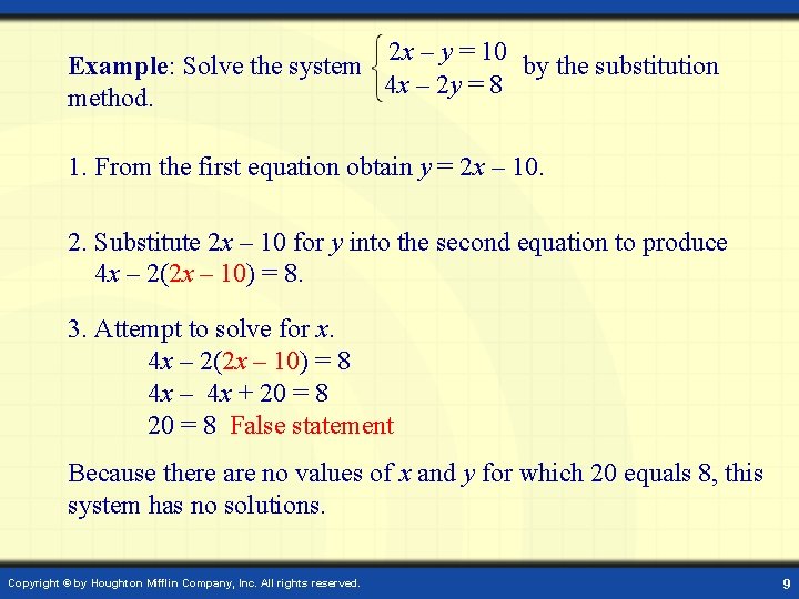 2 x – y = 10 Example: Solve the system by the substitution 4