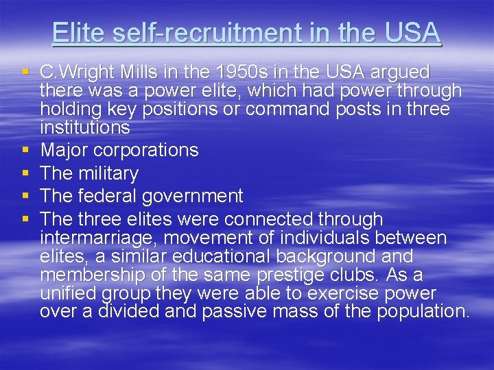 Elite self-recruitment in the USA § C. Wright Mills in the 1950 s in