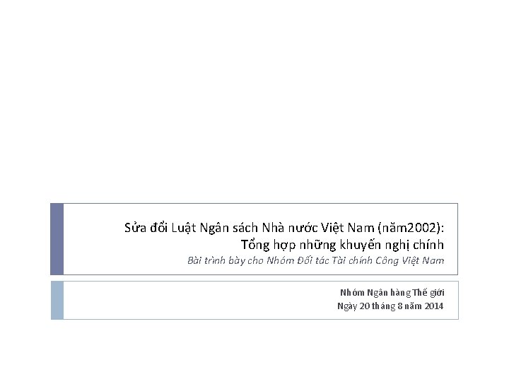 Sửa đổi Luật Ngân sách Nhà nước Việt Nam (năm 2002): Tổng hợp những