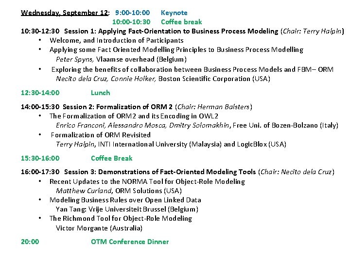 Wednesday, September 12: 9: 00 -10: 00 Keynote 10: 00 -10: 30 Coffee break