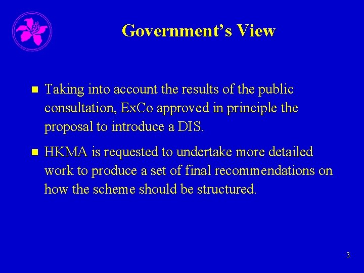 Government’s View n Taking into account the results of the public consultation, Ex. Co