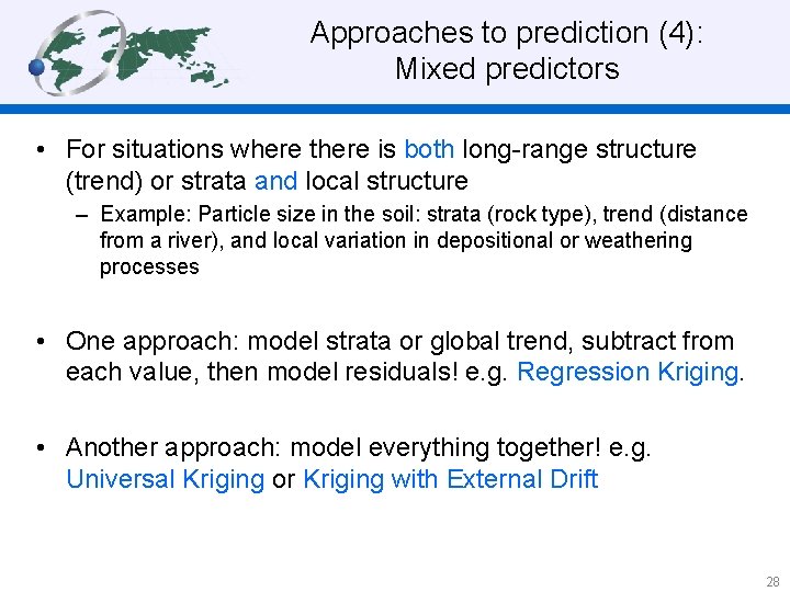 Approaches to prediction (4): Mixed predictors • For situations where there is both long-range