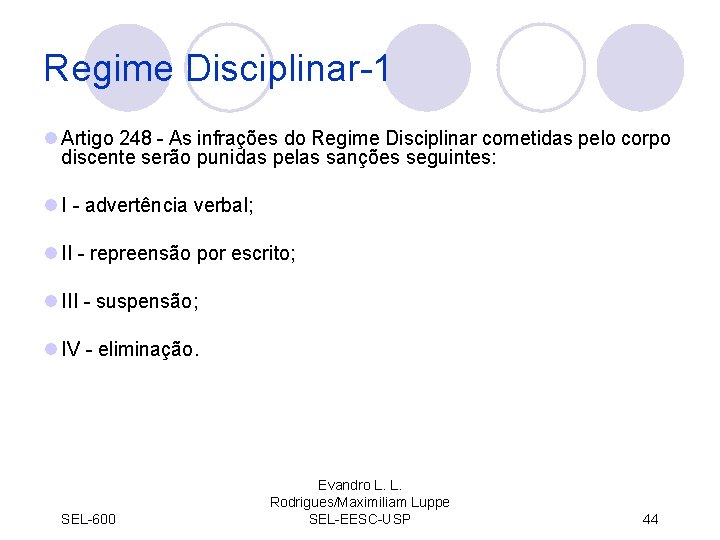 Regime Disciplinar-1 l Artigo 248 - As infrações do Regime Disciplinar cometidas pelo corpo