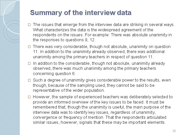Summary of the interview data � The issues that emerge from the interview data