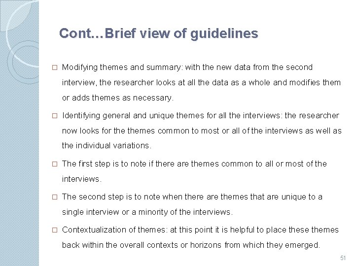 Cont…Brief view of guidelines � Modifying themes and summary: with the new data from