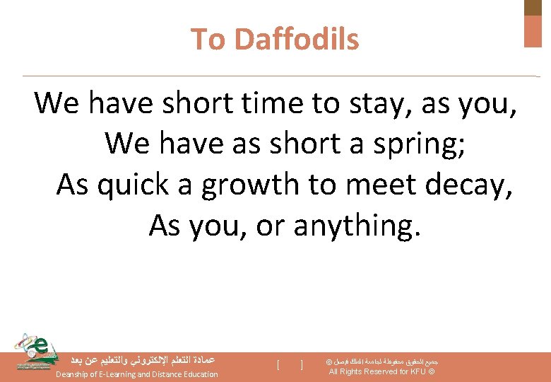 To Daffodils We have short time to stay, as you, We have as short