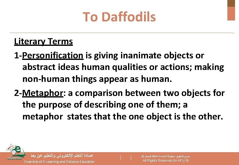 To Daffodils Literary Terms 1 -Personification is giving inanimate objects or abstract ideas human