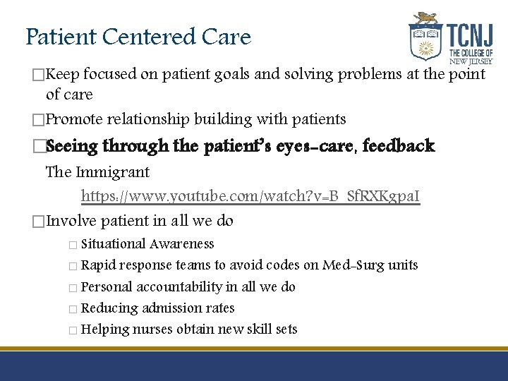 Patient Centered Care �Keep focused on patient goals and solving problems at the point