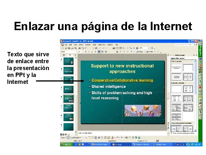 Enlazar una página de la Internet Texto que sirve de enlace entre la presentación