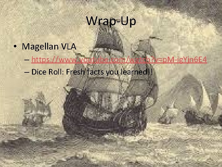 Wrap-Up • Magellan VLA – https: //www. youtube. com/watch? v=p. M-ig. Yjn 6 E