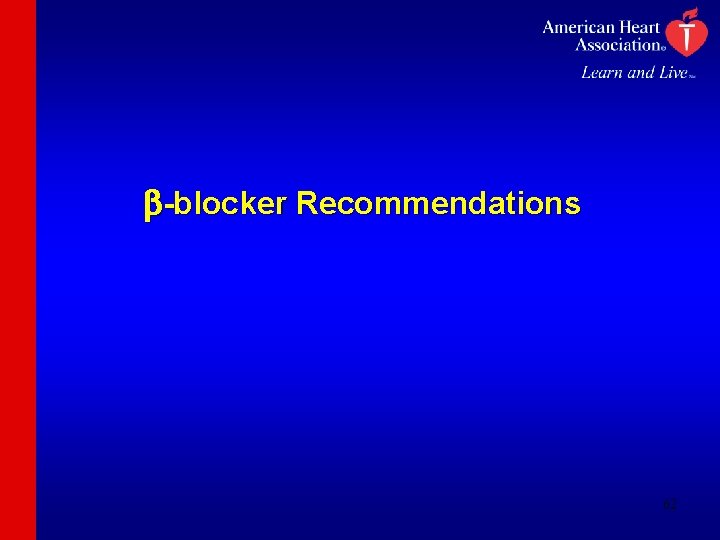 b-blocker Recommendations 62 