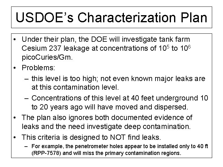 USDOE’s Characterization Plan • Under their plan, the DOE will investigate tank farm Cesium