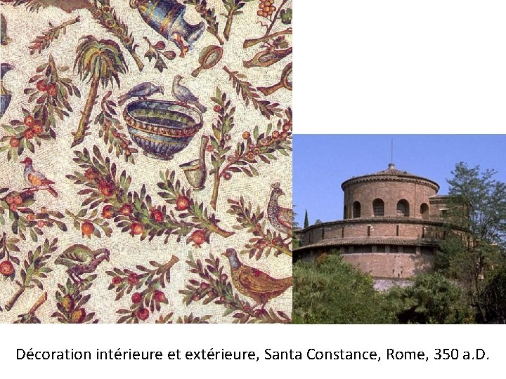 Décoration intérieure et extérieure, Santa Constance, Rome, 350 a. D. 