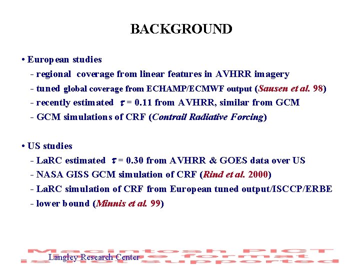 BACKGROUND • European studies - regional coverage from linear features in AVHRR imagery -