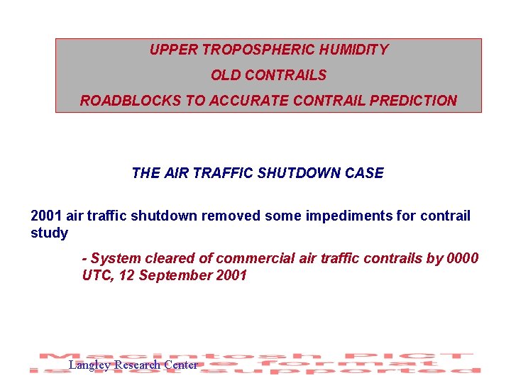 UPPER TROPOSPHERIC HUMIDITY OLD CONTRAILS ROADBLOCKS TO ACCURATE CONTRAIL PREDICTION THE AIR TRAFFIC SHUTDOWN