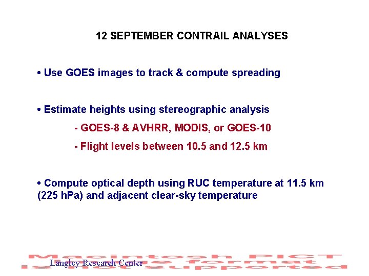 12 SEPTEMBER CONTRAIL ANALYSES • Use GOES images to track & compute spreading •