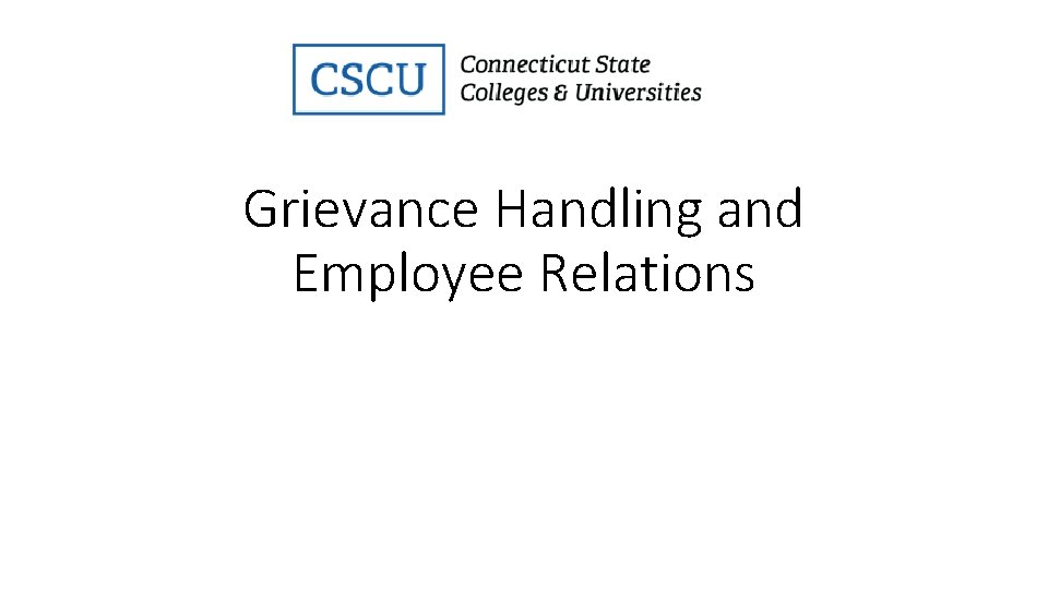 Grievance Handling and Employee Relations 