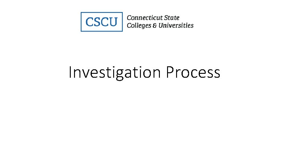 Investigation Process 