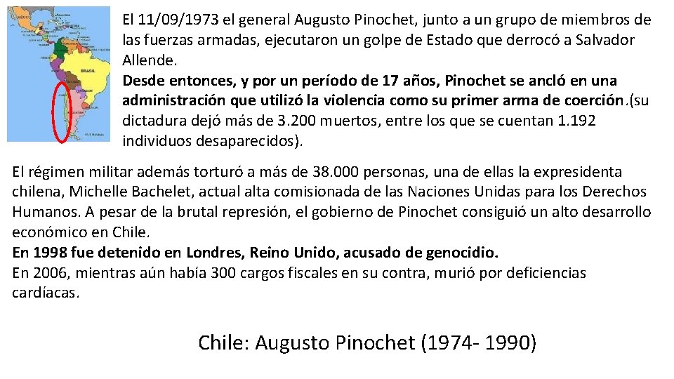 El 11/09/1973 el general Augusto Pinochet, junto a un grupo de miembros de las