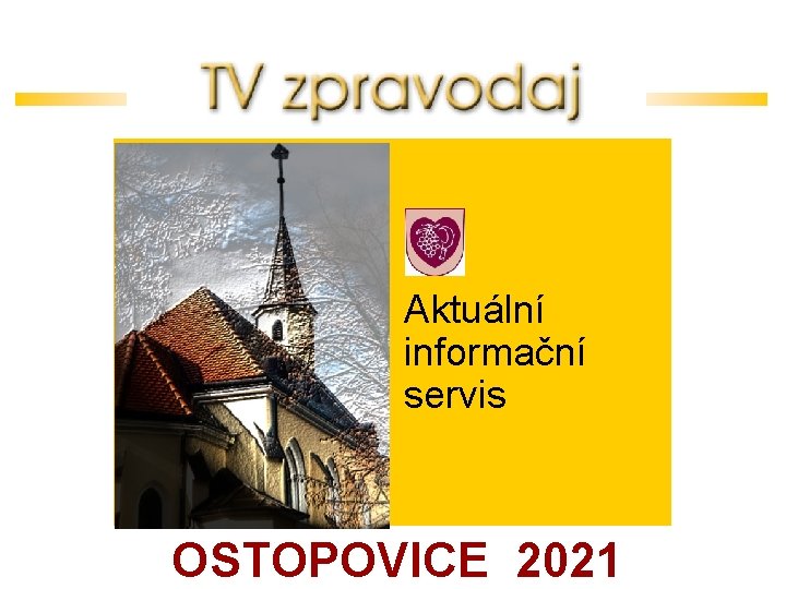 Aktuální informační servis OSTOPOVICE 2021 