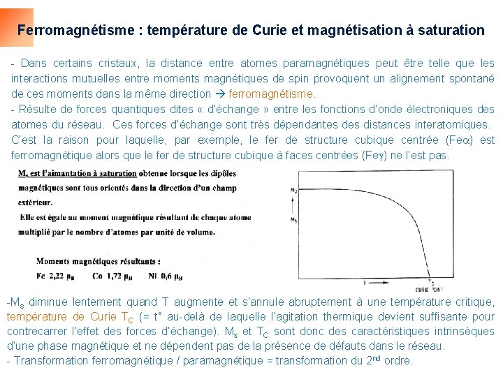 Ferromagnétisme : température de Curie et magnétisation à saturation - Dans certains cristaux, la