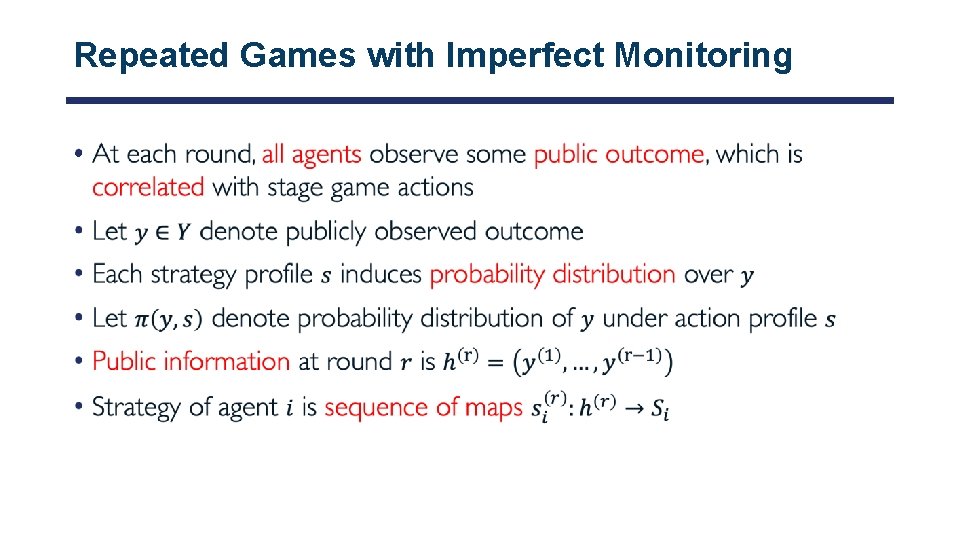 Repeated Games with Imperfect Monitoring • 