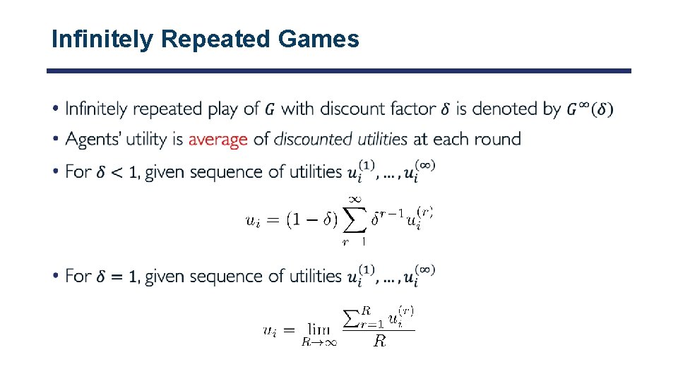 Infinitely Repeated Games • 