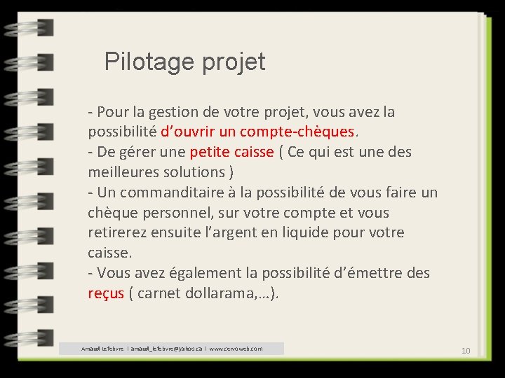 Pilotage projet - Pour la gestion de votre projet, vous avez la possibilité d’ouvrir