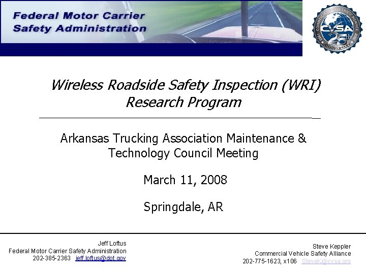 Wireless Roadside Safety Inspection (WRI) Research Program Arkansas Trucking Association Maintenance & Technology Council