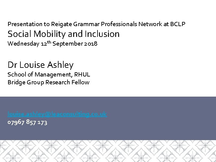 Presentation to Reigate Grammar Professionals Network at BCLP Social Mobility and Inclusion Wednesday 12