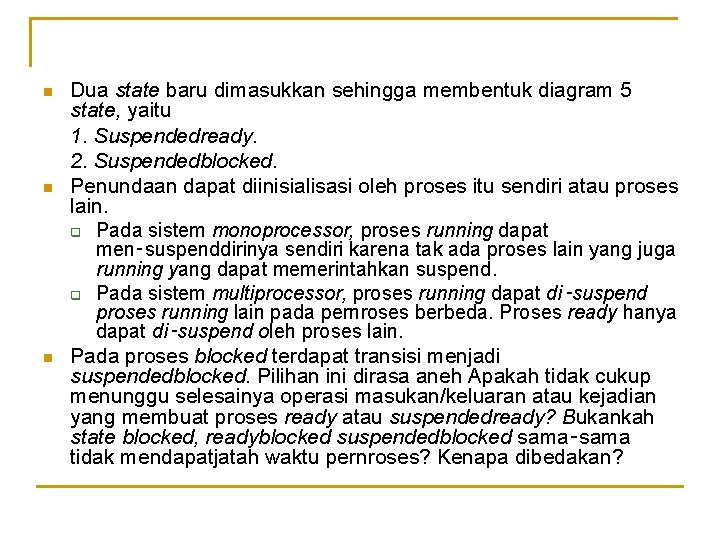 n n n Dua state baru dimasukkan sehingga membentuk diagram 5 state, yaitu 1.