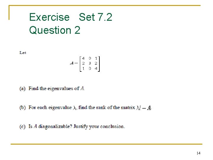 Exercise Set 7. 2 Question 2 14 