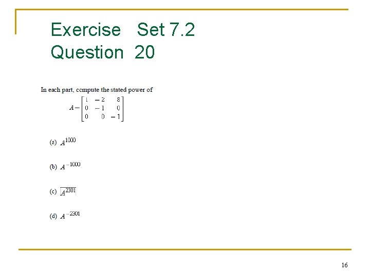 Exercise Set 7. 2 Question 20 16 