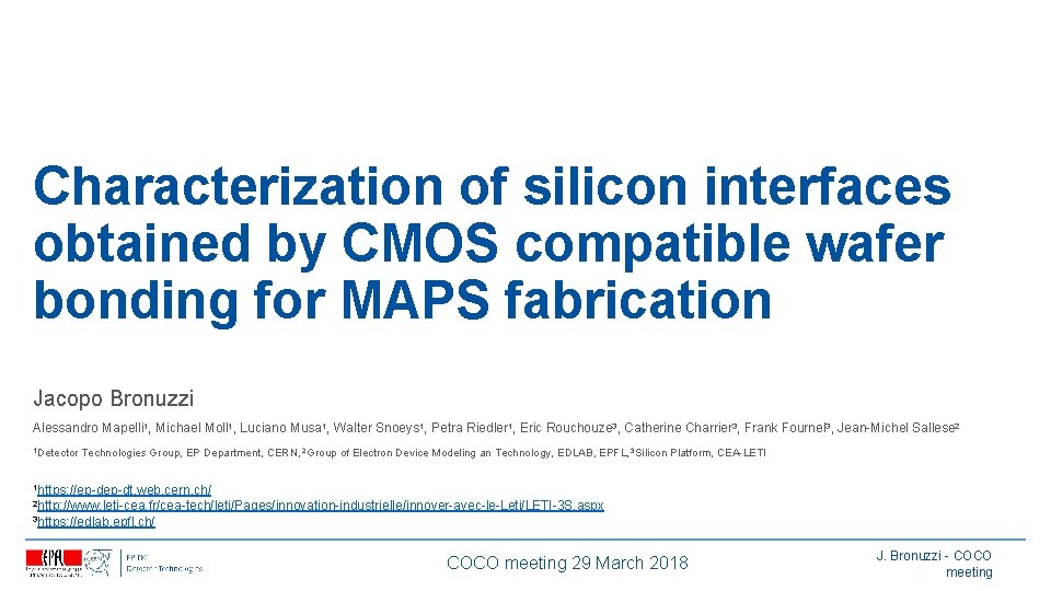 Characterization of silicon interfaces obtained by CMOS compatible wafer bonding for MAPS fabrication Jacopo