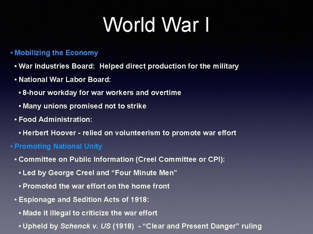 World War I • Mobilizing the Economy • War Industries Board: Helped direct production