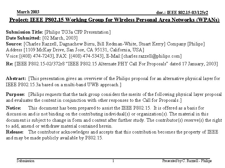 March 2003 doc. : IEEE 802. 15 -03/125 r 2 Project: IEEE P 802.