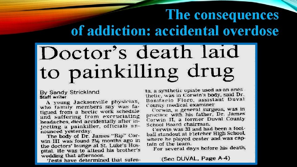 The consequences of addiction: accidental overdose 