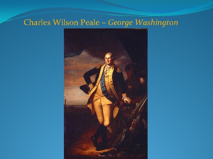 Charles Wilson Peale – George Washington 