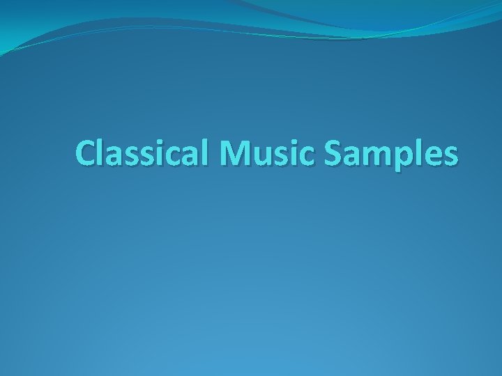 Classical Music Samples 