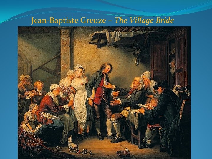 Jean-Baptiste Greuze – The Village Bride 