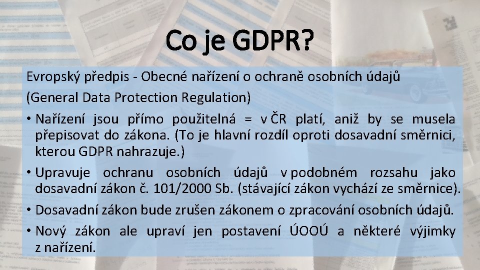 Co je GDPR? Evropský předpis - Obecné nařízení o ochraně osobních údajů (General Data