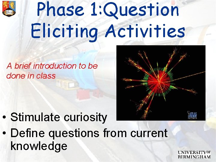 Phase 1: Question Eliciting Activities A brief introduction to be done in class •