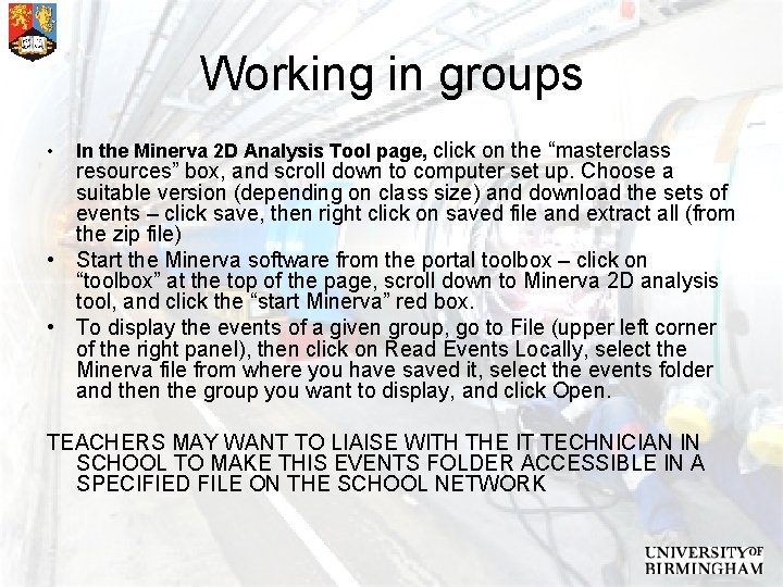 Working in groups • In the Minerva 2 D Analysis Tool page, click on
